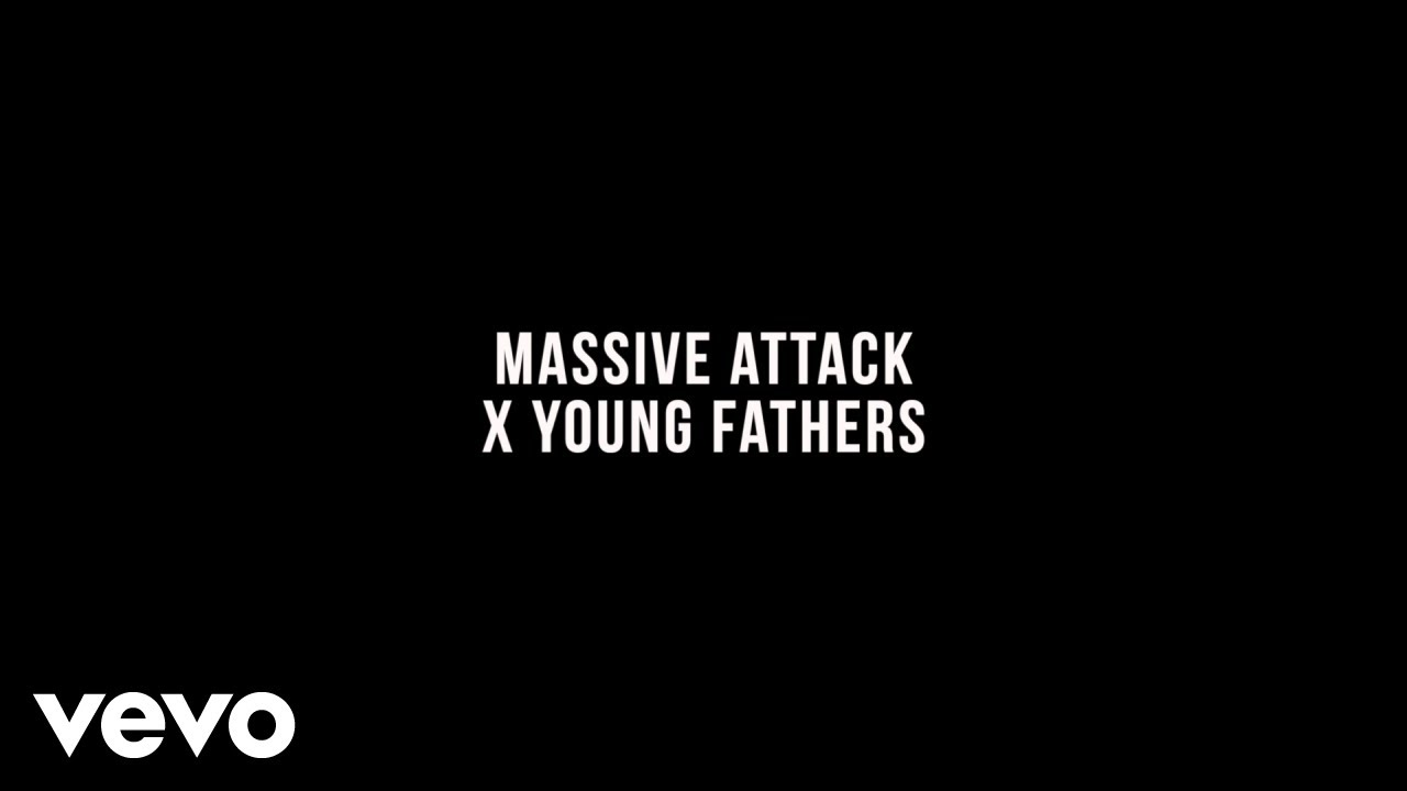 Massive Attack - Massive Attack x Young Fathers (German Version