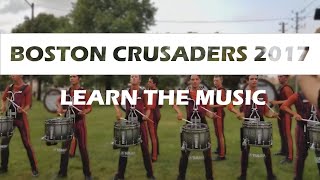 Boston Crusaders 2017 FULL SHOW (Learn the Music)