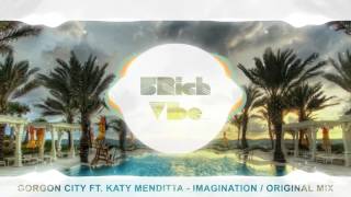 Gorgon City Ft. Katy Menditta - Imagination (Original Mix)