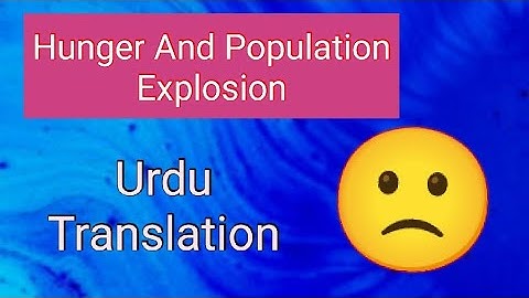 Hunger And Population Explosion (only translation)