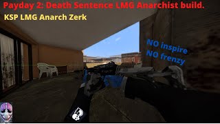 Payday 2: KSP LMG Anarchist build