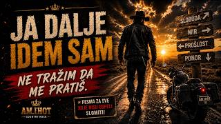 JA DALJE IDEM SAM | Pjesma za sve koje nisu uspjeli slomiti
