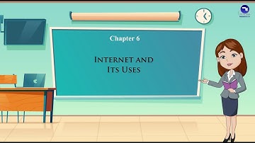 Chapter 6|  Internet And Its Uses | Class 3 | Tech Today Computer
