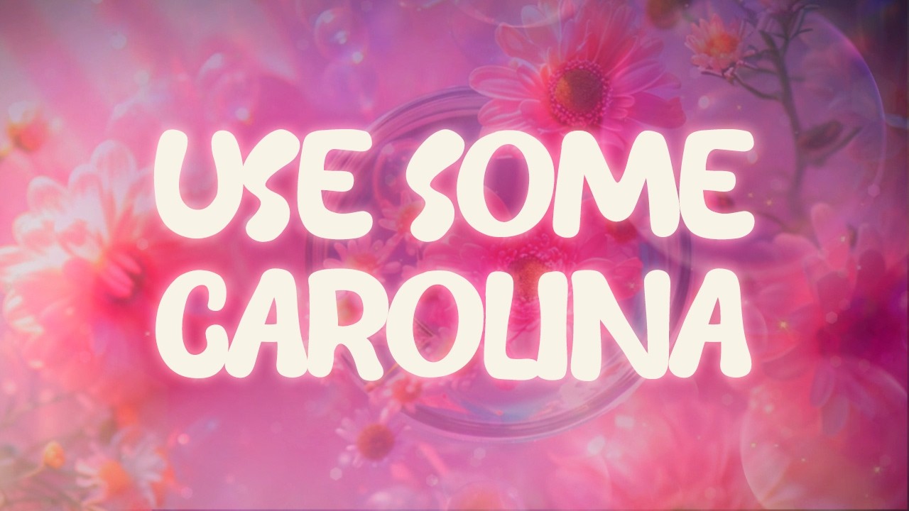 wesko ✨ use some carolina ✨ ~ lyrics