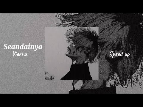 Seandainya- Vierra (speed up version)