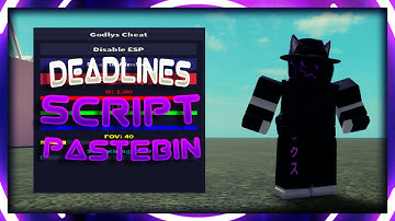 DEADLINE Script Pastebin 2025