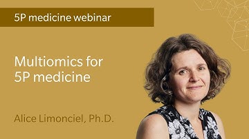 Multiomics for 5P medicine