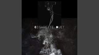 Cigarette Duet (Sped Up)