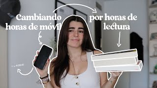 Cambiando HORAS de MÓVIL por HORAS de LETURA  | Vlog