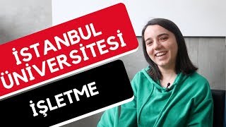 İstanbul Üniversitesi - İşletme | Hangi Üniversite Hangi Bölüm