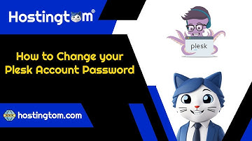 How to Change your Plesk Account Password - Hostingtom