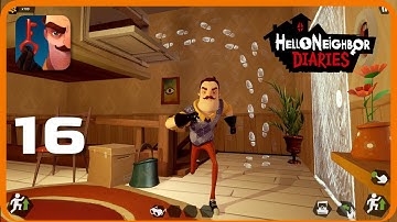 Hello Neighbor Nicky’s Diarie Mission 4 Part 16 Gameplay Walkthrough  Mobile Game  iOS/Android
