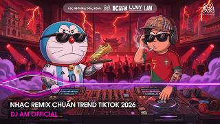 NHẠC REMIX CHUẨN TREND TIKTOK - BXH Nhạc Trẻ Remix Hay Nhất Hiện Nay🎼Top 20 Nhạc TikTok Hay 2026