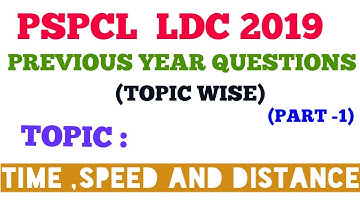 PSPCL SPECIAL  COURSE || PREVIOUS YEAR QUESTIONS || TIME ,SPEED AND DISTANCE|| part 1