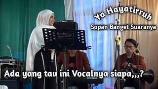 Download Lagu YA HAYATIRRUH COVER BY GAMBUS KAFIAZKA MP3