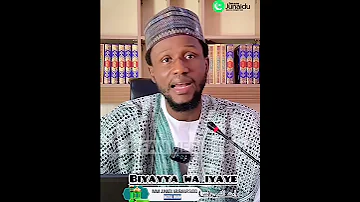 BIYAYYA WA IYAYE KARATU DAGA IMAM JUNAIDU ABUBAKAR BAUCHI 