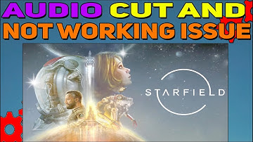 How to fix Starfield Audio cutting out Error | Audio Bug Fixed in Starfield