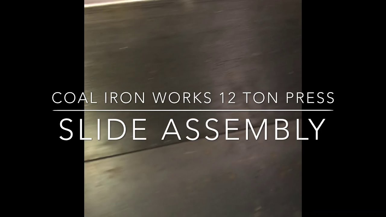Coal Iron Works 12 ton press slide bar YouTube