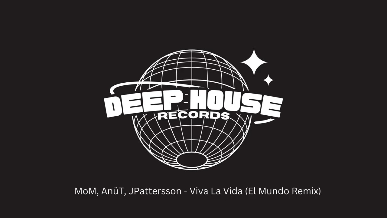 MoM, AnüT, JPattersson - Viva La Vida (El Mundo Remix)