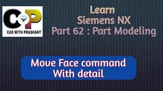 Celebrity Learn Siemens NX : Part 62 || Move Face command with details. Net Worth