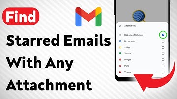 How To Find Starred Emails With Any Attachment On Gmail (Updated)