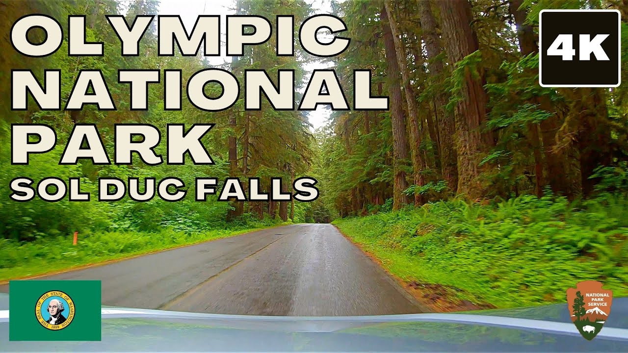 Olympic National Park 4K drive (Sol Duc Falls) - Washington
