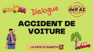 Accident de voiture. 2 dialogues avec un policier. Delf A2. Production orale. 😍 English subtitles