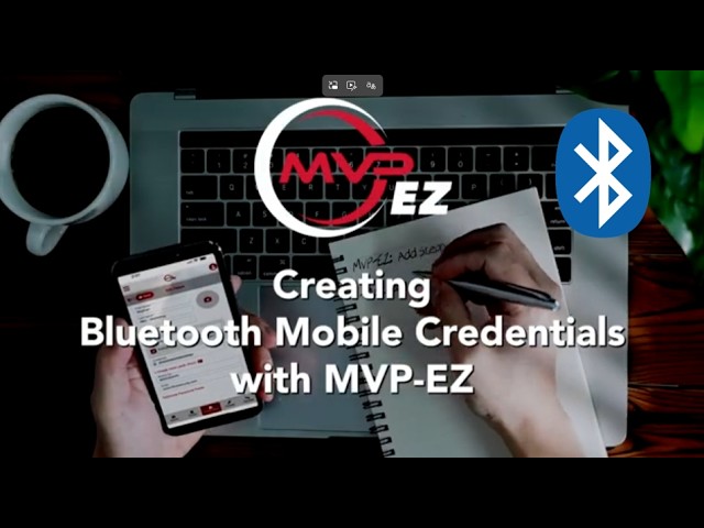 MVP-EZ How To: Creating Bluetooth Mobile Credentials