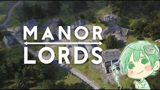 【Manor Lords_概要欄必読】～人と物資、物資が先でおｋ？～