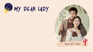 Ost My Dear Lady - Sure It's You