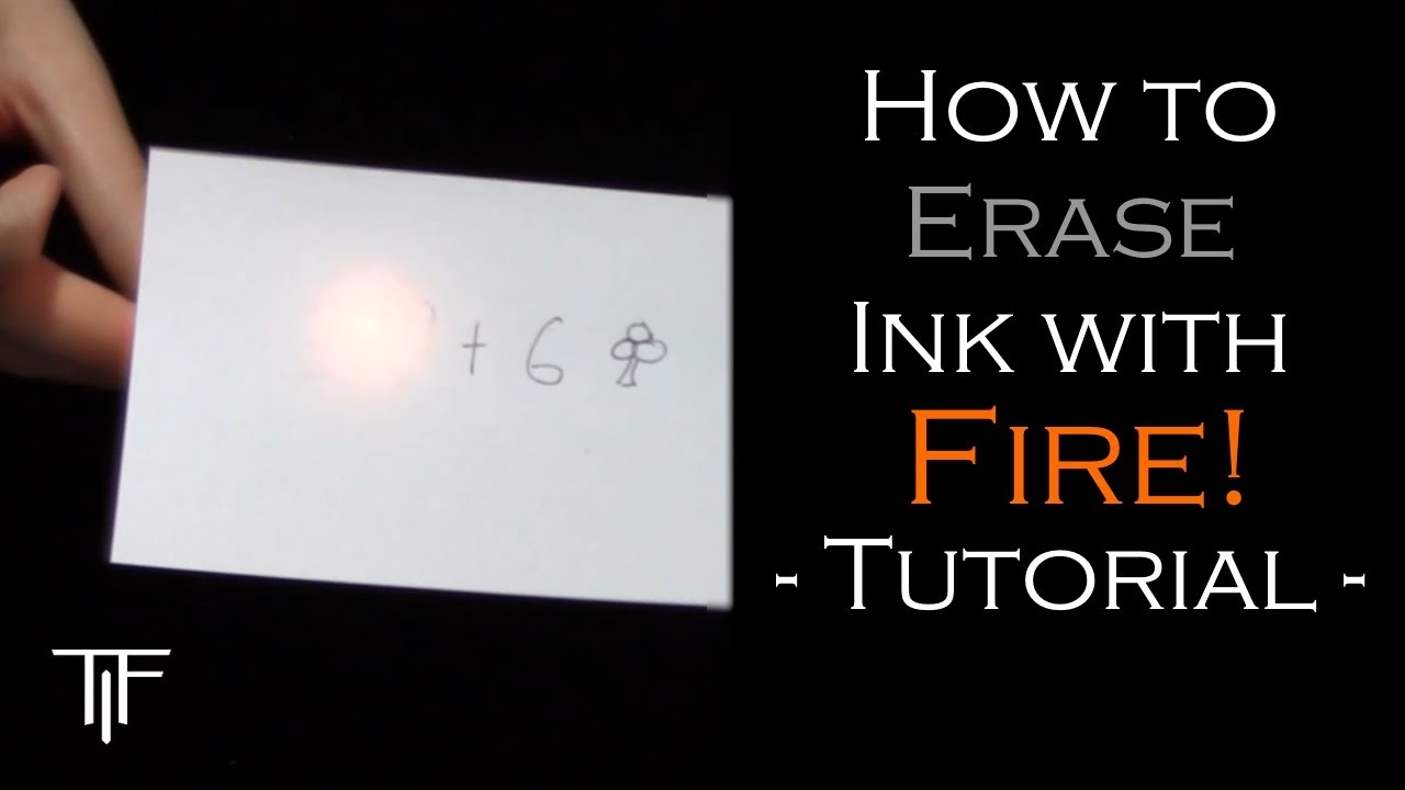 How To Ink Fire How to Erase Ink with Fire - Magic Tutorial - YouTube