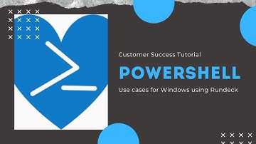 Customer Success Tutorial: PowerShell