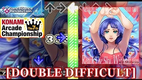 【DDR A】 Reach The Sky, Without you [DOUBLE DIFFICULT] 譜面確認＋クラップ