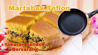 Martabak Teflon , Takaran Sendok, Bersarang sempurna, Tanpa Ragi Anti Gagal, Terang Bulan