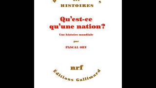 Pascal Ory - Qu'est-ce qu'une nation ?
