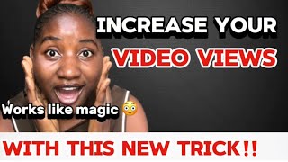 Boost Your Video Views Now With This Trick,Works Like Magicnew 2025 Update