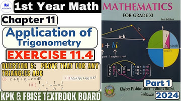 FBISE Ex 11.4 Class 11 kpk Board book 2024 | Question 5 | Triangles ABC all | 1st year math Ex 11.4