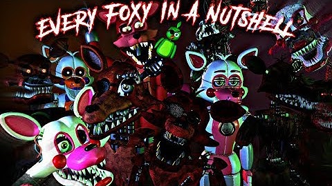 [FNAF | SFM]Every Foxy In A Nutshell Animation