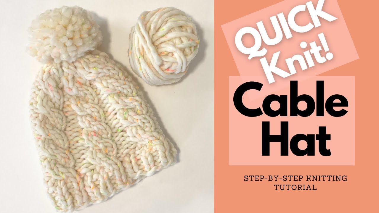 QUICK Knit Cable Hat StepbyStep Knitting Tutorial Knitting House