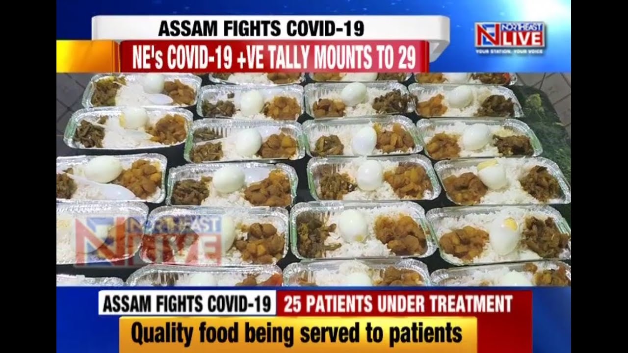 Quality food being served to COVID-19 patients;Assam govt appeals to people not to believe in rumors