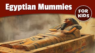 Mummies of Egypt | History Made Easy