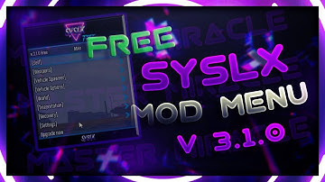 SYSLX Free Mod Menu For GTA 5 | GTA 5 Best Mod Menu | GTA Mod Menu Free Download | Master Miracle