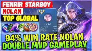 94% Win Rate Nolan, Double MVP Gameplay [ Top 1 Rank Global ] FENRIR STARBOY - Mobile Legends Build