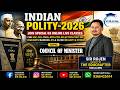 Indian Polity/The Council Of Minister/SSC/Railways/Banking/IB/CAPF/Manipuri