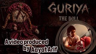 Aayat Arif II GURIYA (The Doll) SHORT FILM  by Aayat (Must Watch) II vlog