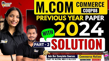 CUET PG M.Com 2024 Previous Year Paper Solved | Part 2 | Detailed Explanation | By Sejal Ma