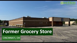 Cincinnati, OH Former Grocery Store Auctions Jan 19 - 21, 2026