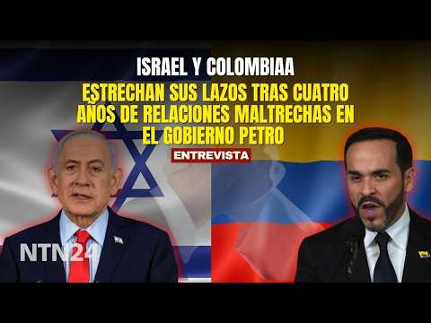 After 4 years of STRAINED relations, Israel and Colombia strengthen their ties