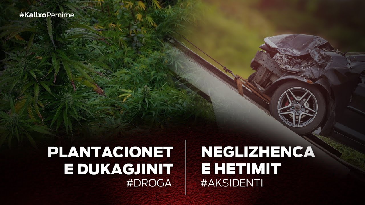 Emisioni #KallxoPernime Plantacionet e Dukagjin & Neglizhenca e Hetimit 20.10.2022