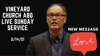 Vineyard Church ABQ Live Sunday Service 2/14/21